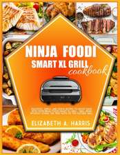 NINJA FOODI SMART XL GRILL COOKBOOK