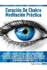 MEDITACIO´N PRA´CTICA PARA PRINCIPIANTES - CURACIO´N DE CHAKRA