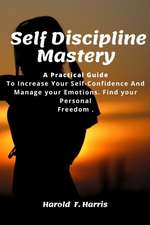 Self-Discipline Mastery