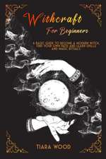 WITCHCRAFT FOR BEGINNERS