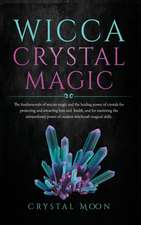 Wicca Crystal Magic