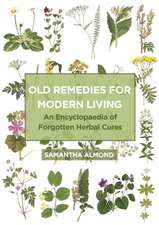 Old Remedies for Modern Living