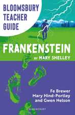 Bloomsbury Teacher Guide: Frankenstein