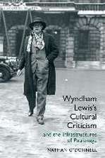 Wyndham Lewis′s Cultural Criticism and the Infrastructures of Patronage