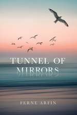 Tunnel of Mirrors