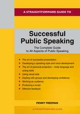 A Straightforward Guide to Successful Public Speaking