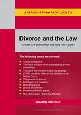 A Straightforward Guide to Divorce and the Law: Revised Edition 2022