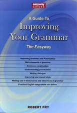 A Guide to Improving Your Grammar: The Easyway Revised Edition 2022