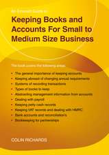 Keeping Books and Accounts for Small to Medium Size Business: Revised Edition 2023