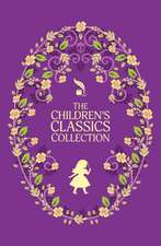 The Complete Children's Classics Collection