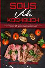 Green, C: Sous Vide Kochbuch