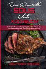 Green, C: Essentielle Sous Vide Kochbuch