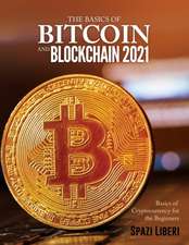 THE BASICS OF BITCOIN AND BLOCKCHAIN 2021