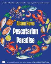 Howe, A: Pescatarian Paradise