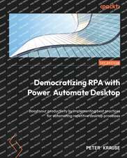 Democratizing RPA with Power Automate Desktop