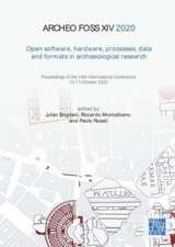 ArcheoFOSS XIV 2020: Open Software, Hardware, Processes, Data and Formats in Archaeological Research