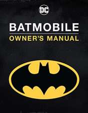 Batmobile Owner's Manual