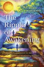 Ripple of Awakening, The – A Mighty Companion on the Spiritual Awakening Journey