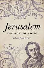 Jerusalem – The Story of a Song