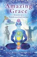 Amazing Grace – Memoirs of a Transformational Journey