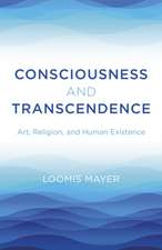 Consciousness and Transcendence – Art, Religion, and Human Existence