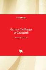 Current Challenges in Childbirth