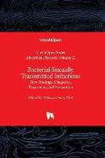 Bacterial Sexually Transmitted Infections - New Findings, Diagnosis, Treatment, and Prevention