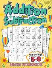 Addition and Subtraction for Kids Ages 5-8