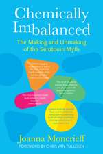 Moncrieff, J: Chemically Imbalanced