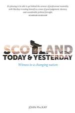 Scotland Today & Yesterday