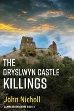 The Dryslwyn Castle Killings