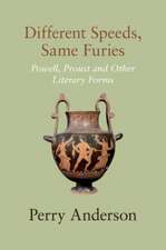 Different Speeds, Same Furies: Powell, Proust and Other Literary Forms