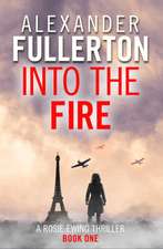 Fullerton, A: Into the Fire