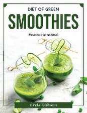 Diet of green smoothies: How to eat natural