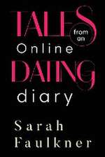 Tales From An Online Dating Diary