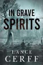 In Grave Spirits