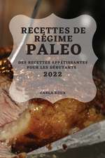 RECETTES DE RÉGIME PALEO 2022