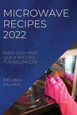 MICROWAVE RECIPES 2022