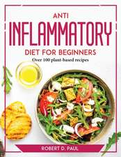 Anti inflammatory Diet for Beginners