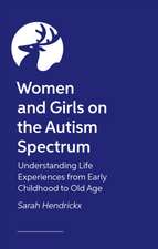 Women and Girls on the Autism Spectrum, Second Edition