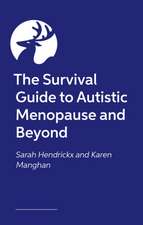 The Survival Guide to Autistic Menopause and Beyond