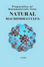 Preparation of Nanomaterials from Natural Macromolecules