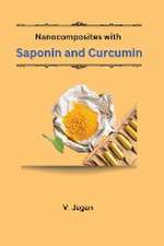 Nanocomposites with Saponin and Curcumin