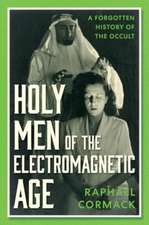 Holy Men of the Electromagnetic Age