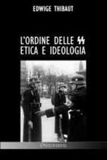 L'Ordine delle SS: Etica e Ideologia