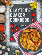 Clayton's Quaker Cookbook