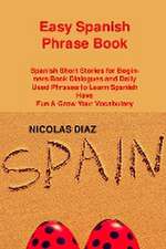 Easy Spanish Phrase Book