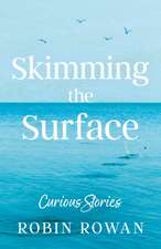 Skimming the Surface