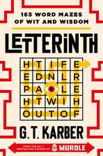 Letterinth: 165 Word Mazes of Wit and Wisdom: FROM THE NO. 1 BESTSELLING AUTHOR OF MURDLE