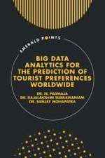 Big Data Analytics for the Prediction of Tourist Preferences Worldwide